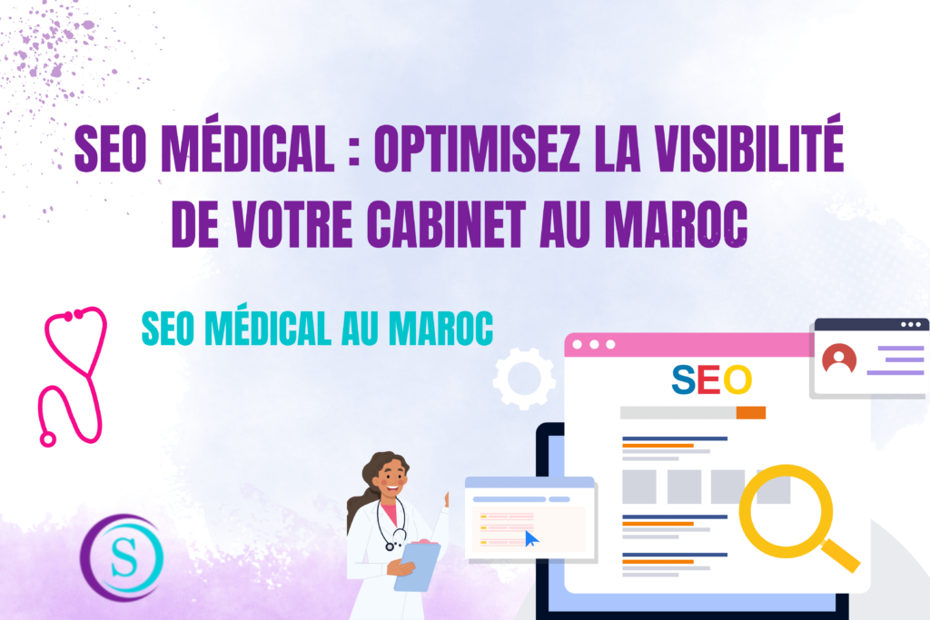 Bannière sur le SEO médical : Optimisez la visibilité de votre cabinet au Maroc.