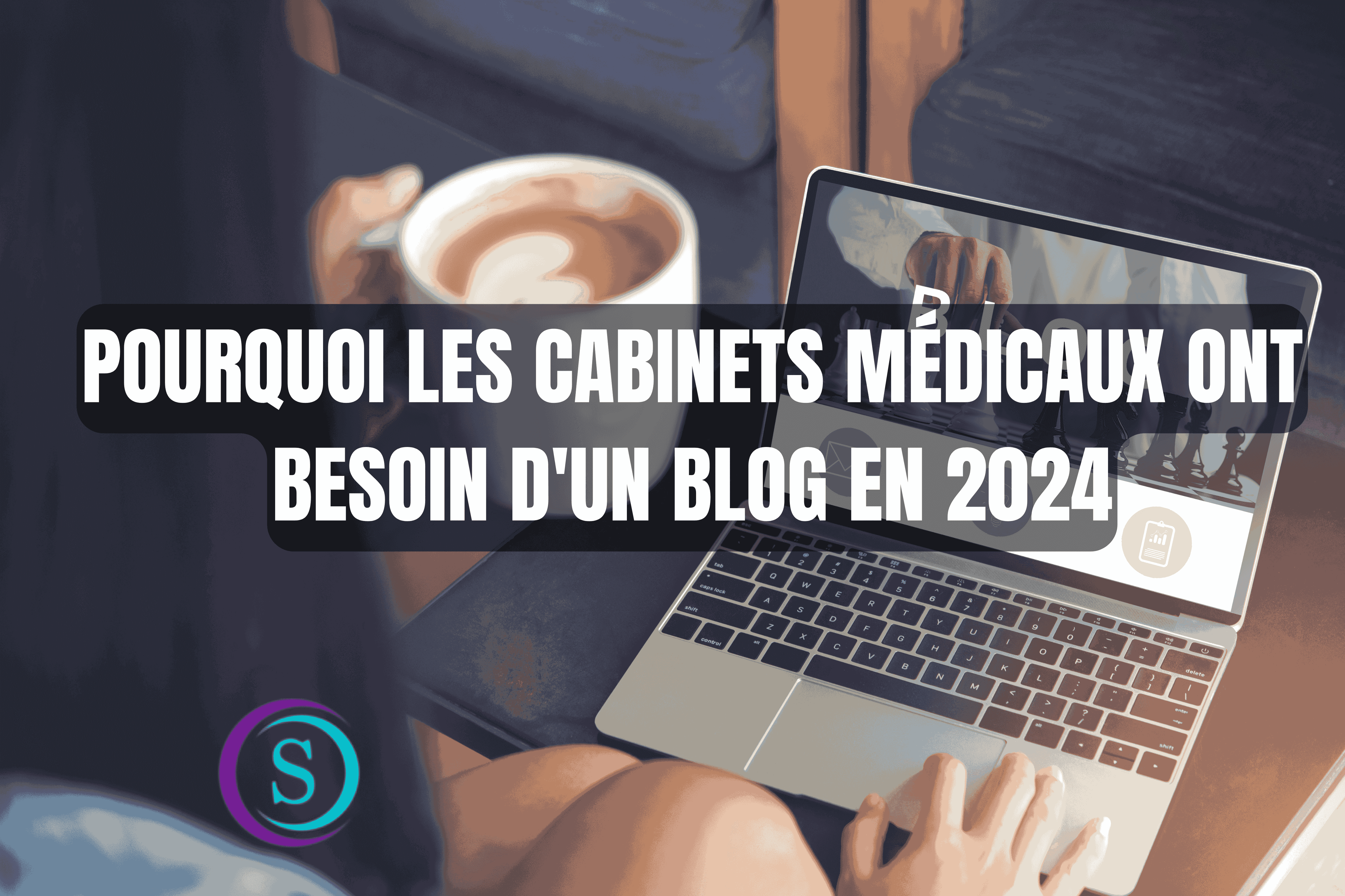 En 2024, un blog aide les cabinets médicaux à informer, à gagner la confiance des patients et à accroître leur visibilité en ligne.