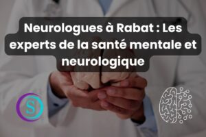 Médecin neurologue à Rabat tenant un cerveau, représentant les experts de la santé mentale et des maladies du système nerveux