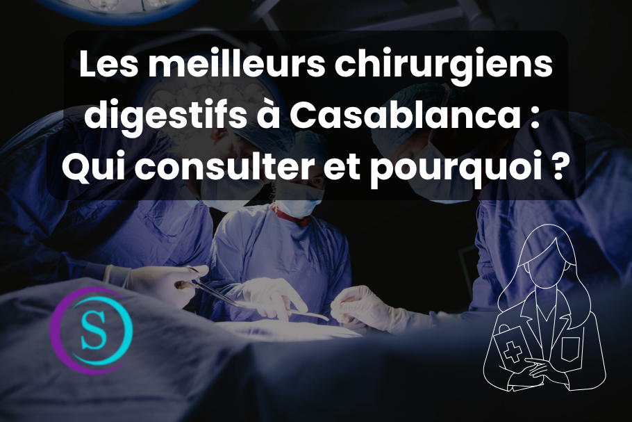 Chirurgien digestif Casablanca